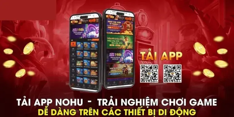 Ưu điểm nổi bật nên chọn tải app Nohu56
